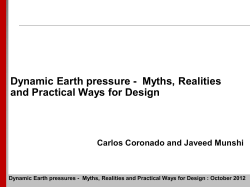Dynamic Earth pressure - Myths, Realities and Practical Ways for