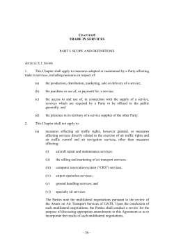 TRADE IN SERVICES PART I: SCOPE AND DEFINITIONS 1. This