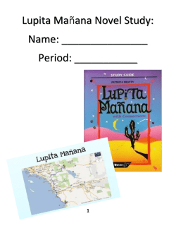 Lupita Ma&ntilde;ana Novel Study: Name: Period: ______