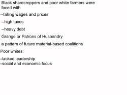 Black sharecroppers and poor white farmers were faced with