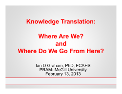 Knowledge Translation: Where Are We? and Where Do We