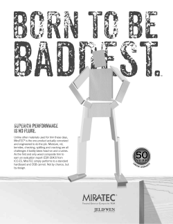 Unlike other materials used for trim these days, MiraTEC&reg; is the one