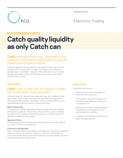Catch quality liquidity as only Catch can