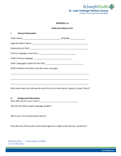 APPENDIX 1-A Child Case History Form I. General Information