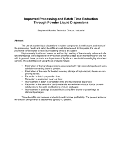 Improved Processing with Powder Liquid Dispersions