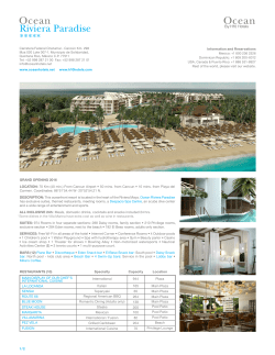 GRAND OPENING 2016 LOCATION: 70 Km (40 min.) From Cancun
