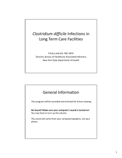 Clostridium difficile Infections in Long Term Care Facilities General