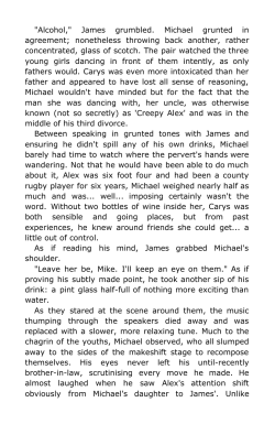 "Alcohol," James grumbled. Michael grunted in agreement