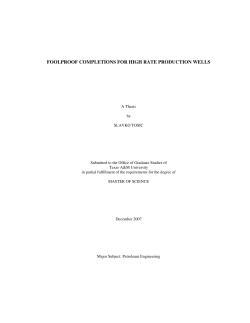 FOOLPROOF COMPLETIONS FOR HIGH RATE PRODUCTION