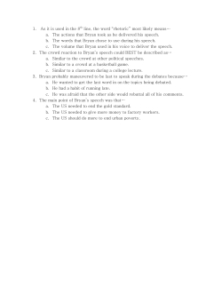 1. As it is used in the 8 th line, the word &ldquo;rhetoric&rdquo; most likely means