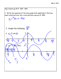 2. Graph the following a. y = 2 cos 3x b. y = -3 sin (-4x)