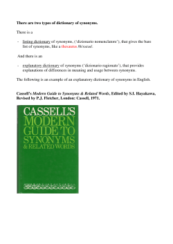 There are two types of dictionary of synonyms. There is a