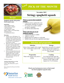 PICK OF THE MONTH Stringy spaghetti squash