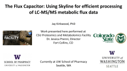 The Flux Capacitor: Using Skyline for efficient processing of LC