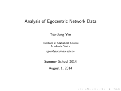 Analysis of Egocentric Network Data - Institute of Statistical Science