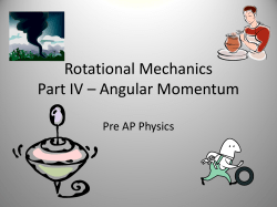 Rotational Mechanics - Angular Momentum