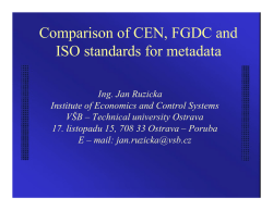 Comparison of CEN, FGDC and ISO standards for metadata