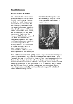 The fiddle traditions The violin comes to Norway It is believed that