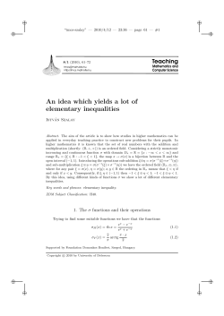 An idea which yields a lot of elementary inequalities