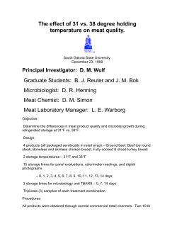 The effect of 31 vs. 38 degree holding temperature on meat quality