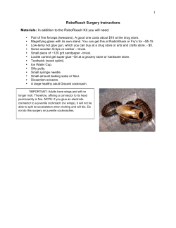 RoboRoach Surgery Instructions Materials: In addition to the