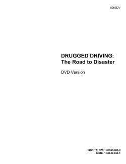 DRUGGED DRIVING: The Road to Disaster