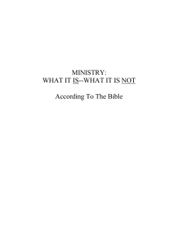 MINISTRY: WHAT IT IS--WHAT IT IS NOT According To