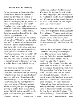 To God Alone Be The Glory On rare occasions we hear some of the