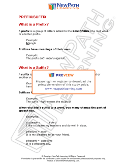PREFIX/SUFFIX What is a Prefix? What is a