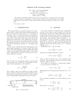 Analysis of the Vacuum Cannon