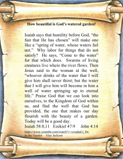 Isaiah says that humility before God, &ldquo;the fast that He has chosen