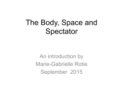 The Body, Space and Spectator