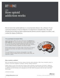 How opioid addiction works - Helping to End Opioid Dependence