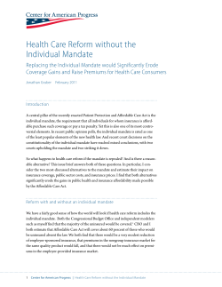 Health Care Reform without the Individual Mandate