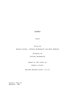 LEGENDS PILOT Story by Howard Gordon, Jeffrey