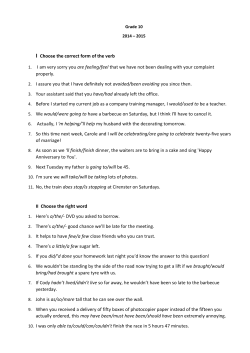 I Choose the correct form of the verb 1. I am very sorry you are