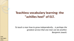 Teachless vocabulary learning: the "achilles heel&rdquo; of ELT.