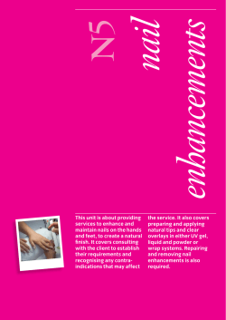 This unit is about providing services to enhance and maintain nails