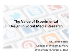 The Value of Experimental Design in Social Media Research
