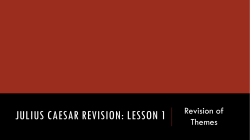 JULIUS CAESAR REVISION: LESSON 1