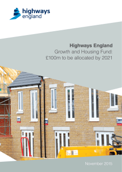 Highways England Growth and Housing Fund: &pound;100m to be