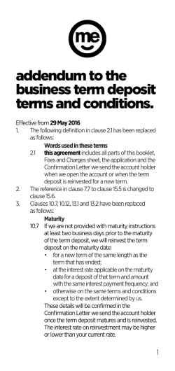 addendum to the business term deposit terms and conditions.