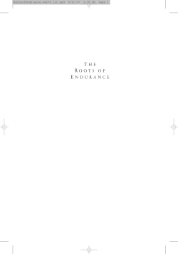 T HE R OOTS OF E NDURANCE