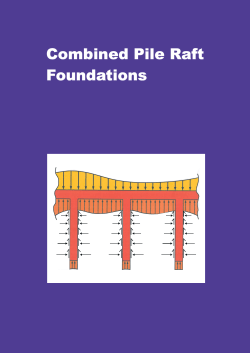 Combined Pile Raft Foundations Combined Pile Raft Foundations