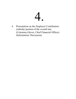 4. Presentation on the Employer Contribution (subsidy) portion of the