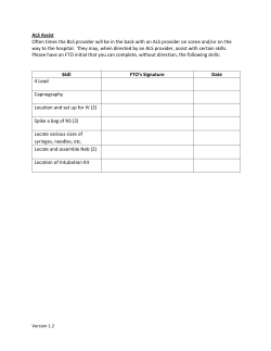 ALS Assist Often times the BLS provider will be in the back with an