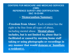 Memorandum Summary Freedom from Abuse: Each resident has
