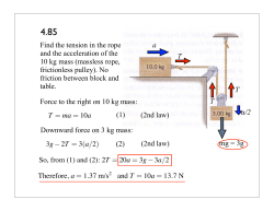 Find the tension in the rope and the acceleration of the 10 kg mass