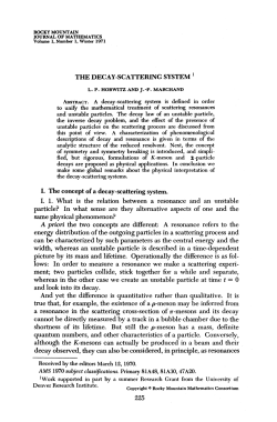 THE DECAY-SCATTERING SYSTEM l I. The