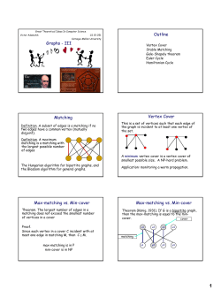 Graphs - III Outline Matching Vertex Cover Max